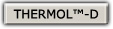 THERMOL™-D